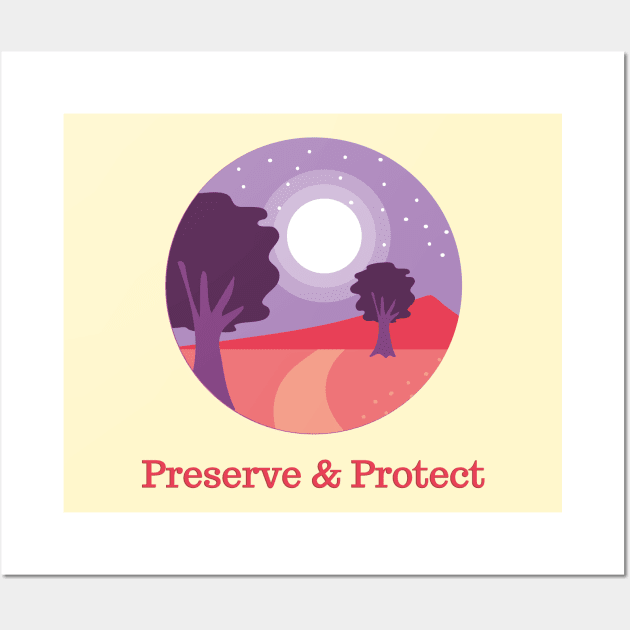 Nature Lovers Design, Preserve & Protect T-Shirt Vintage National Park Wall Art by Mohammed ALRawi